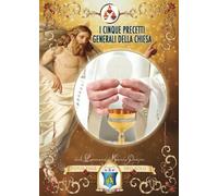 I cinque precetti generali della Chiesa
