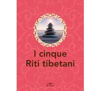 I cinque riti tibetani