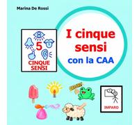I cinque sensi con la CAA: attività pratiche