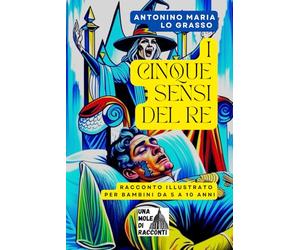 I CINQUE SENSI DEL RE
