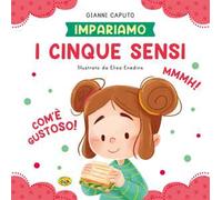 I cinque sensi. Ediz. a colori
