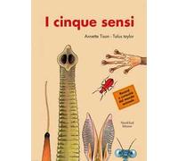I cinque sensi. Ediz. illustrata