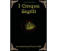 I Cinque Sigilli di Valerio Pistelli, 2020, Youcanprint
