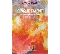 I cinque talenti ovvero della felicità