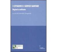 I cittadini e i servizi sanitari. Regioni a confronto