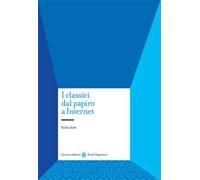 I classici dal papiro a internet