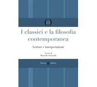 I classici e la filosofia contemporanea. Letture e interpretazioni