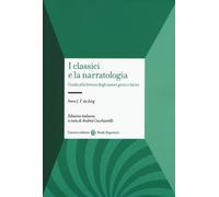 I classici e la narratologia. Guida alla lettura degli autori gre