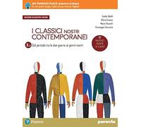 I classici nostri contemporanei. Nuovo esame di Stato. Per le Scuole superiori. Con e-book. Con espansione online (Vol. 3/2)