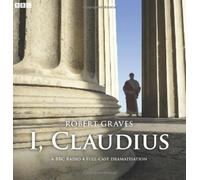 I, Claudius (Radio Collection) by Graves, Robert abridged Edition (2011)