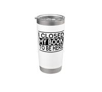 I Closed My Book To Be Here Bicchiere termico in acciaio inox doppia parete