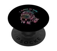 I Closed My Book To Be Here, Funny Book Lover PopSockets PopGrip Adesivo