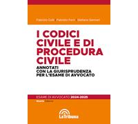 I codici civile e di procedura civile. Annotati con la giurisprud