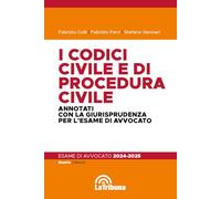 I codici civile e di procedura civile. Annotati con la giurisprudenza per ...