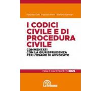 I codici civile e di procedura civile commentati con la giurisprudenza per l'esame di avvocato. Esame rafforzato 2022