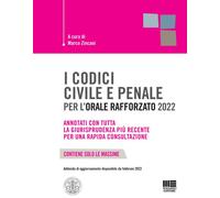 I codici civile e penale per l’orale rafforzato 2022 - 2021 - Mag