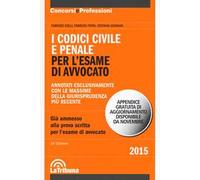 I codici civile e penale. Per l'esame di avvocato