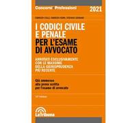 I codici civile e penale. Per l'esame di avvocato