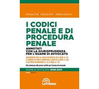 I codici penale e di procedura penale. Annotati con la giurisprudenza per l'esame di avvocato 2026-2027