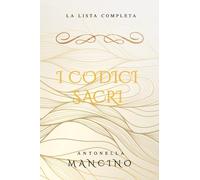 I Codici Sacri: La lista completa