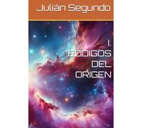 I CÓDIGOS DEL ORIGEN