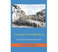 I Cognomi di Altavilla Irpina: Una storia lunga ottocento anni