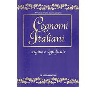I cognomi italiani. Origine e significato