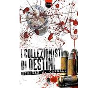 I collezionisti di destini