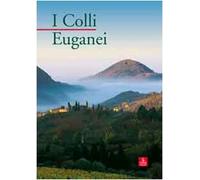 I colli Euganei. Ediz. illustrata
