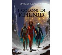 I coloni di Khenid