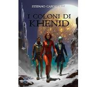 I coloni di Khenid