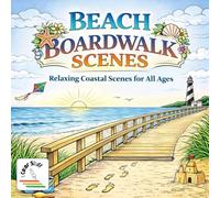 I Color Stuff: Beach Boardwalk Scenes: Relaxing Coastal Scenes for All Ages