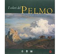 I colori del Pelmo. Il trono di Dio nell'iconografia e nell'arte