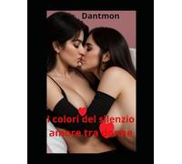 I colori del silenzio: Amore tra donne