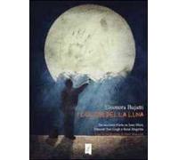 I colori della luna. Tre racconti d'arte su Joan Mirò, Vincent Van Gogh e René Magritte