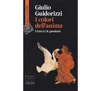 I colori dell'anima. I Greci e le passioni