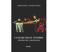 I colori delle tenebre - Martin Samuel, Tognon Stefano