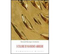 I colori di Massimo Arrighi