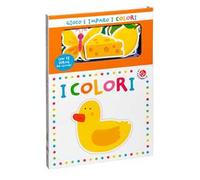 I colori. Gioco e imparo. Ediz. a colori
