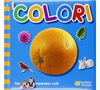 I colori. Noi impariamo così
