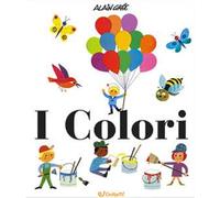 I colori. Scoprire. Ediz. a colori