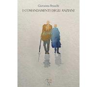 I comandamenti degli anziani