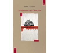 I comandamenti della montagna [Paperback] [Jun 13, 2019] Nardini, Michele