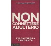 I comandamenti. Non commettere adulterio