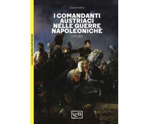 I comandanti austriaci nelle guerre napoleoniche (1792-1815)