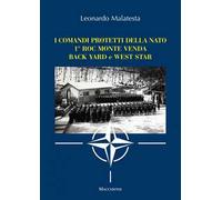I comandi protetti della NATO 1° Roc Monte Venda Back Yard e West Star