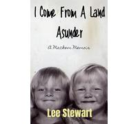 I Come From A Land Asunder: A Mackem Memoir