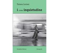 I come inquietudine
