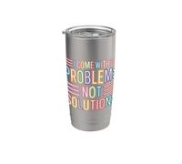 I Come With Problems Not Solutions Scherzi caotici - Bicchiere termico in acciaio inox doppia parete
