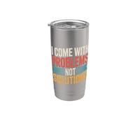 I Come With Problems Not Solutions Scherzi caotici - Bicchiere termico in acciaio inox doppia parete
